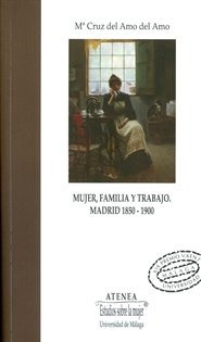 Books Frontpage Mujer, familia y trabajo. Madrid 1850-1900