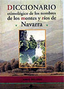Books Frontpage Diccionario etimolãgico de los nombres de los montes y rêos de Navarra