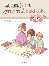 Books Frontpage Creciendo con Montessori. Cuadernos de vacaciones - Vacaciones con Montessori (5 años)