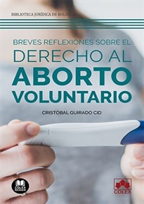 Books Frontpage Breves reflexiones sobre el derecho al aborto voluntario