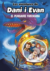 Books Frontpage Les aventures de Dani i Evan 6. El pliosaure fantasma