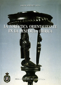 Books Frontpage La Toréutica orientalizante en la Península Ibérica.