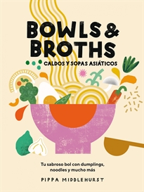 Books Frontpage Bowls & Broths. Caldos y sopas asiáticos