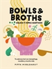 Portada del libro Bowls & Broths. Caldos y sopas asiáticos