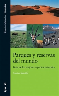 Books Frontpage Parques y Reservas  del Mundo. Guía de los mejores espacios naturales