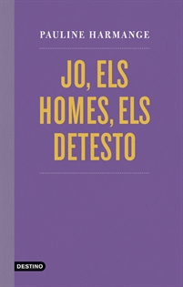 Books Frontpage Jo, els homes, els detesto