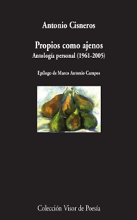 Books Frontpage Propios como ajenos (Antología poética, 1961-2005)