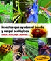 Front pageInsectos que ayudan al huerto y vergel ecológicos