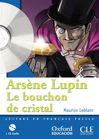 Books Frontpage Arsène Lupin, le bouchon de cristal. Lecture + CD-Audio (Mise En Scène)