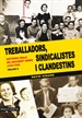 Front pageTreballadors, sindicalistes i clandestins