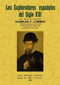 Books Frontpage Los exploradores españoles del siglo XVI: vindicación de la acción colonizadora española en América.