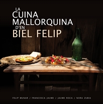Books Frontpage La cuina mallorquina d&#x02019;en Biel Felip