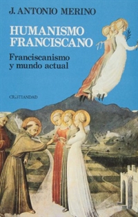Books Frontpage Humanismo franciscano: franciscanismo y mundo actual
