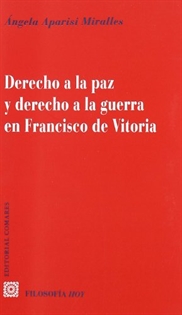 Books Frontpage Derecho a la paz y derecho a la guerra en Francisco de Vitoria