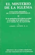 Front pageEl misterio de la Iglesia. II: De la apologética de la Iglesia-sociedad a la teología de la Iglesia-misterio en el Vaticano II y en el posconcilio