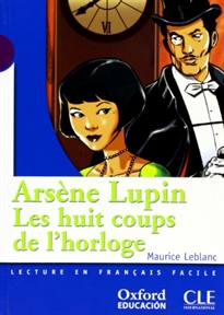 Books Frontpage Arsène Lupin, les huit coups de l'horloge (Mise En Scène)