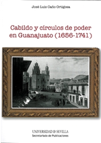 Books Frontpage Cabildo y círculos de poder en Guanajuato (1656-1741)