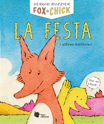 Books Frontpage Fox + Chick. La festa i altres històries