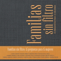 Books Frontpage Familias sin Filtro: 15 preguntas para 15 mujeres