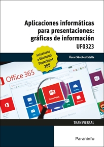 Books Frontpage Aplicaciones informáticas para presentaciones gráficas de información. Microsoft Power Point 365