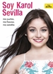 Front pageSoy Karol Sevilla. Biografía oficial