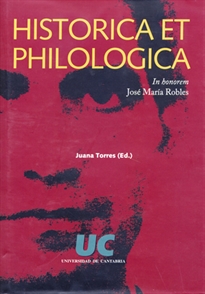 Books Frontpage Historica et Philologica. In honorem José María Robles