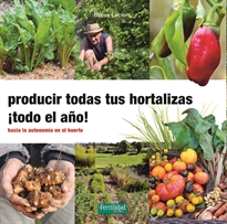 Books Frontpage Producir todas tus hortalizas, ¡todo el año!