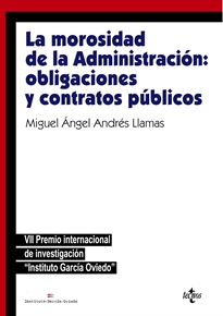 Books Frontpage La morosidad de la Administración: obligaciones y contratos públicos