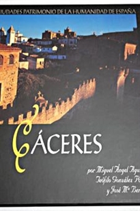 Books Frontpage Cáceres, ciudad patrimonio de la humanidad de España
