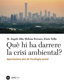 Books Frontpage Què hi ha darrere la crisi ambiental?