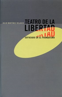 Books Frontpage Teatro de la libertad sofocado en el franquismo