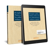 Books Frontpage El empleo público. Puntos críticos en los ordenamientos italiano y español (Papel + e-book)