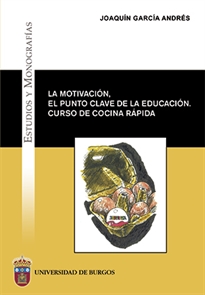 Books Frontpage La motivación, el punto clave de la educación. Curso de cocina rápida