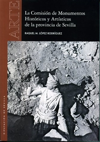 Books Frontpage La comisión de Monumentos HIstóricos y Artísticos de la provincia de Sevilla