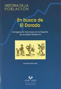Books Frontpage En busca de El Dorado. Inmigración francesa en la España de la Edad Moderna