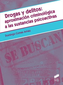 Books Frontpage Drogas y delitos: aproximación criminológica a las sustancias psicoactivas