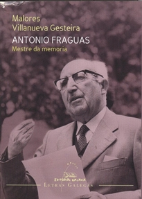 Books Frontpage Antonio Fraguas. Mestre da memoria