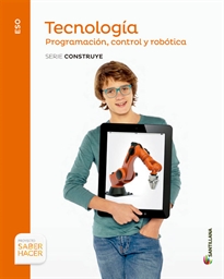 Books Frontpage Tecnologia 4 Eso Programacion Control Y Robotica Serie Construye Saber Hacer
