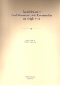 Books Frontpage La música en el Real Monasterio de la Encarnación en el siglo XVIII