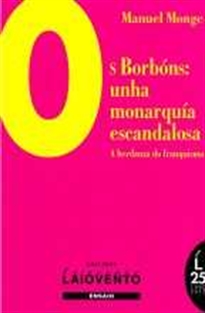 Books Frontpage Os Borbóns: unha monarquía escandalosa