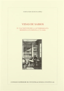 Books Frontpage Vidas de sabios: el nacimiento de la autobiografía moderna en España (1733-1848)