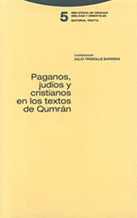 Books Frontpage Paganos, judíos y cristianos en los textos de Qumrán