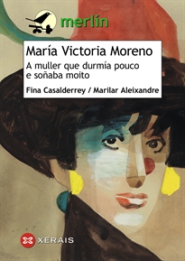 Books Frontpage María Victoria Moreno. A muller que durmía pouco e soñaba moito