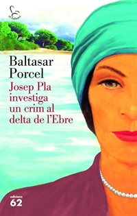 Books Frontpage Josep Pla investiga un crim al Delta de l'Ebre