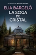 Front pageLa soga de cristal (Muerte en Santa Rita 3)