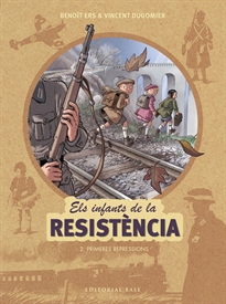 Books Frontpage Els infants de la Resistència 2. Primeres repressions