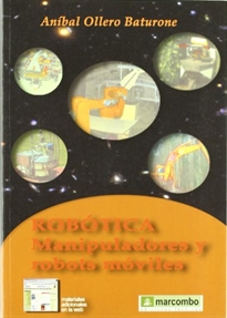 Books Frontpage Robótica: Manipuladores y Robots Móviles