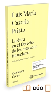 Books Frontpage La ética en el derecho de los mercados financieros (Papel + e-book)