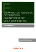 Front pageGigantes tecnológicos, distribución online y derecho de la competencia (Papel + e-book)