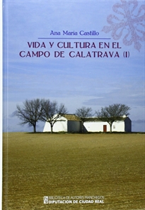 Books Frontpage Vida y Cultura en el Campo de Calatrava (I)